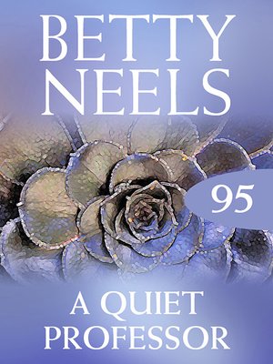 cover image of The Quiet Professor (Betty Neels Collection)